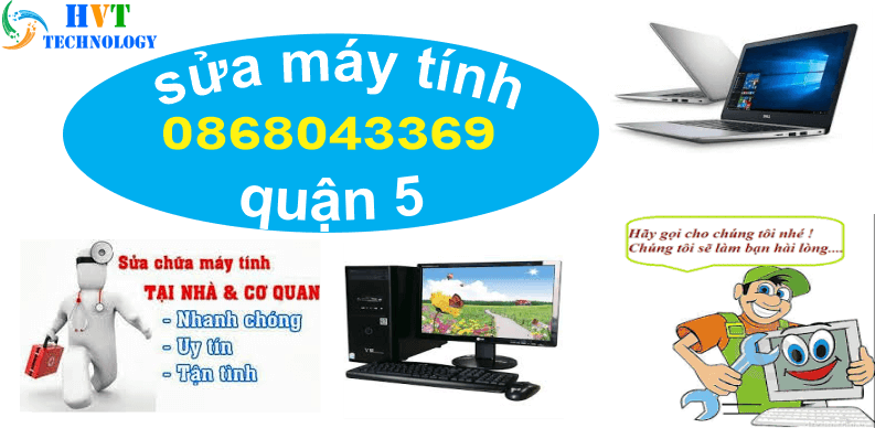 SỬA MÁY TÍNH QUẬN 5