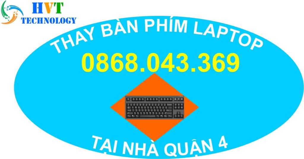 1# THAY BÀN PHÍM LAPTOP TẠI NHÀ QUẬN 4 4 thay bàn phím laptop tại nhà quận 4