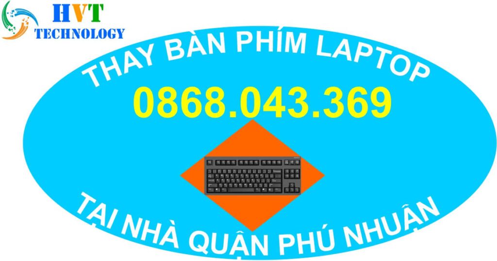 THAY BÀN PHÍM LAPTOP TẠI NHÀ QUẬN PHÚ NHUẬN