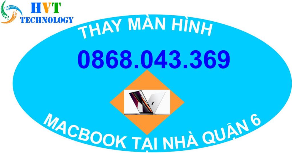 thay màn hình macbook tại nhà quận 6